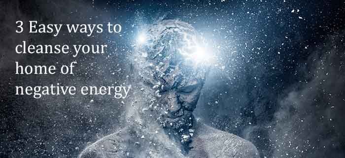cleanse your home of negative energy
